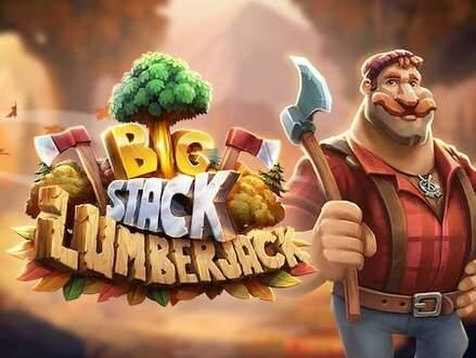 Big Stack Lumberjack